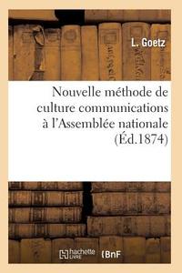 Nouvelle M thode de Culture Communications l'Assembl e Nationale di Goetz-L edito da Hachette Livre - Bnf
