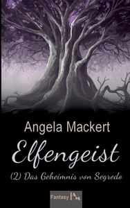 Elfengeist (2) di Angela Mackert edito da Books on Demand