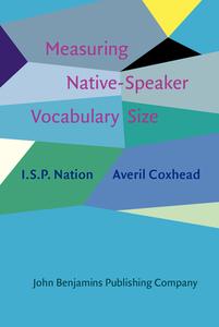 Measuring Native-Speaker Vocabulary Size di I.S.P. Nation, Averil Coxhead edito da John Benjamins Publishing Co