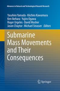 Submarine Mass Movements and Their Consequences edito da Springer