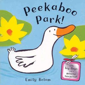 Peekabooks: Peekaboo Park di Emily Bolam edito da Pan Macmillan