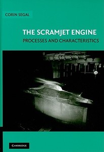 The Scramjet Engine di Corin Segal edito da Cambridge University Press