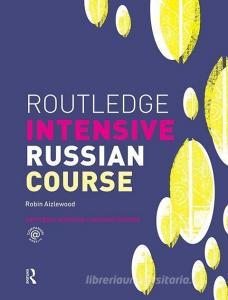 Routledge Intensive Russian Course di Robin Aizlewood edito da Taylor & Francis Ltd