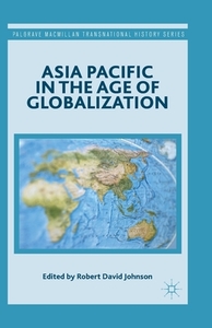 Asia Pacific in the Age of Globalization edito da Palgrave Macmillan