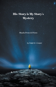 His-Story is My Story's Mystery di Ralph B. Cooper edito da LIGHTNING SOURCE INC