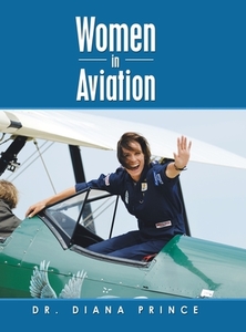 Women in Aviation di Diana Prince edito da AUTHORHOUSE