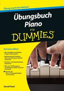 Übungsbuch Piano für Dummies di David Pearl edito da Wiley VCH Verlag GmbH