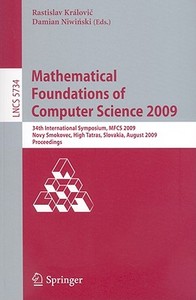 Mathematical Foundations of Computer Science 2009 edito da Springer-Verlag GmbH