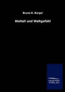 Weltall Und Weltgef Hl di Bruno H. B. Rgel edito da Salzwasser-Verlag Gmbh