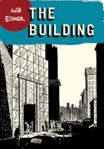 The Building di Will Eisner edito da W W NORTON & CO