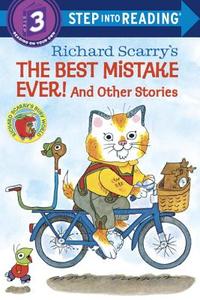 The Best Mistake Ever!: And Other Stories di Richard Scarry edito da RANDOM HOUSE