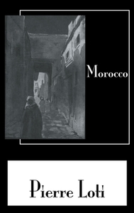 Morocco di Pierre Loti edito da Routledge