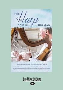 The Harp and the Ferryman (Large Print 16pt) di Helen Cox edito da READHOWYOUWANT