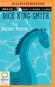 The Water Horse di Dick King-Smith edito da Bolinda Audio