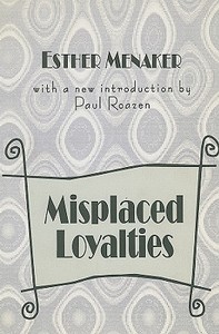 Misplaced Loyalties di Esther Menaker edito da Routledge
