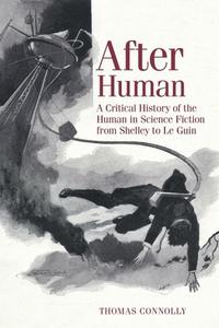After Human di Thomas Connolly edito da Liverpool University Press