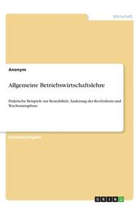 Allgemeine Betriebswirtschaftslehre di Anonym edito da GRIN Verlag
