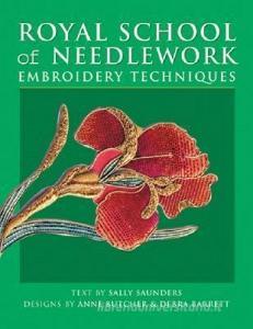 Royal School Of Needlework Embroidery Techniques di Sally Saunders edito da Pavilion Books