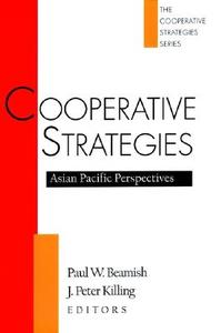 Cooperative Strategies di Paul W. Beamish edito da Jossey-Bass Inc.,U.S.