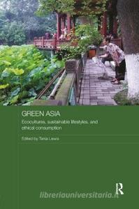 Green Asia edito da Taylor & Francis Ltd