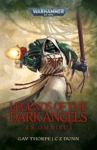 Legends Of The Dark Angels: A Space Marine Omnibus di Various edito da Games Workshop Ltd