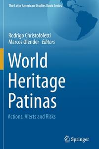 World Heritage Patinas edito da Springer International Publishing