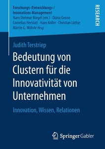 Bedeutung von Clustern für die Innovativität von Unternehmen di Judith Terstriep edito da Springer-Verlag GmbH