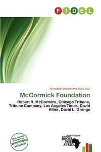 Mccormick Foundation edito da Fidel
