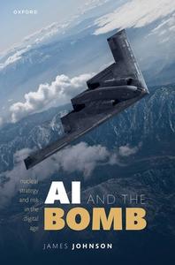 AI And The Bomb di Johnson edito da OUP Oxford
