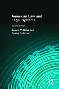 American Law and Legal Systems di James V. Calvi, Susan Coleman edito da LONGMAN