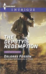 The Deputy's Redemption di Delores Fossen edito da Harlequin