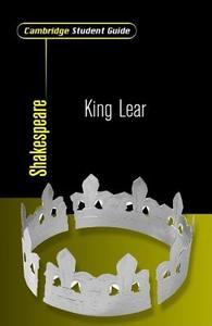 Cambridge Student Guide To King Lear di Celeste Flower edito da Cambridge University Press