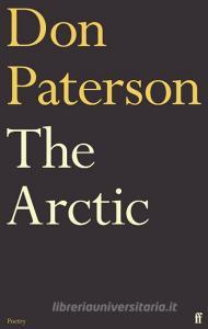 The Arctic di Don Paterson edito da Faber & Faber