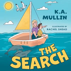 The Search di K. A. Mullin edito da FriesenPress