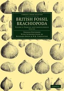 British Fossil Brachiopoda - Volume 2 di Thomas Davidson, Richard Owen, William Benjamin Carpenter edito da Cambridge University Press