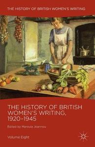 The History of British Women's Writing, 1920-1945 edito da Palgrave Macmillan