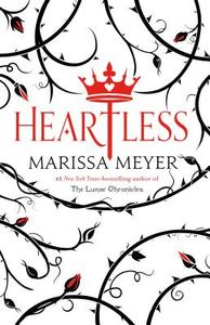 Heartless di Marissa Meyer edito da SQUARE FISH