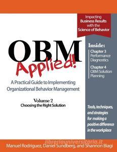 OBM Applied! Volume 2 di Manuel Rodriguez, Daniel Sundberg, Shannon Biagi edito da Lulu.com