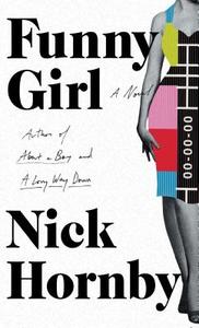 Funny Girl di Nick Hornby edito da Thorndike Press