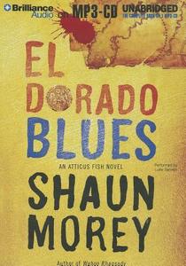 El Dorado Blues di Shaun Morey edito da Brilliance Corporation
