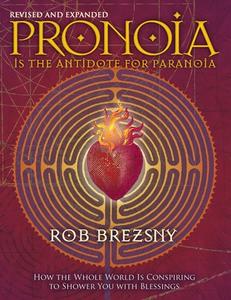 Pronoia di Rob Brezsny edito da North Atlantic Books,U.S.