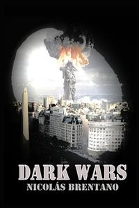 Dark Wars di Nicolas Brentano edito da SifiPublishing