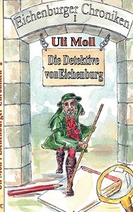 Die Detektive von Eichenburg di Uli Moll edito da Books on Demand