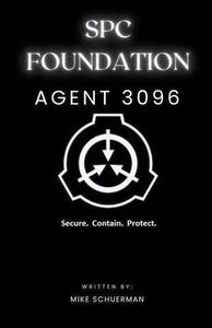 SCP Foundation Agent 3096 di Fandom Books, Michael Schuerman edito da Fandom Books