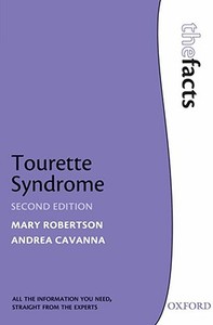 Tourette Syndrome di Mary (Emeritus Professor in Neuropsychiatry Robertson edito da Oxford University Press