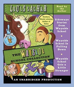 The Wayside School Collection: Sideways Stories from Wayside School/Wayside School Is Falling Down/Wayside School Gets a Little Stranger di Louis Sachar edito da Listening Library