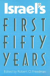 Israel's First Fifty Years edito da University Press Of Florida