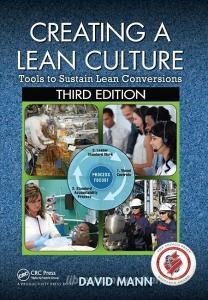 Creating a Lean Culture di David Mann edito da Taylor & Francis Ltd