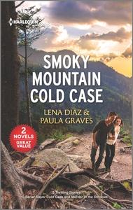Smoky Mountain Cold Case di Lena Diaz, Paula Graves edito da HQN BOOKS