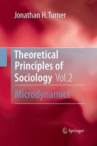 Theoretical Principles of Sociology, Volume 2 di Jonathan H. Turner edito da Springer New York